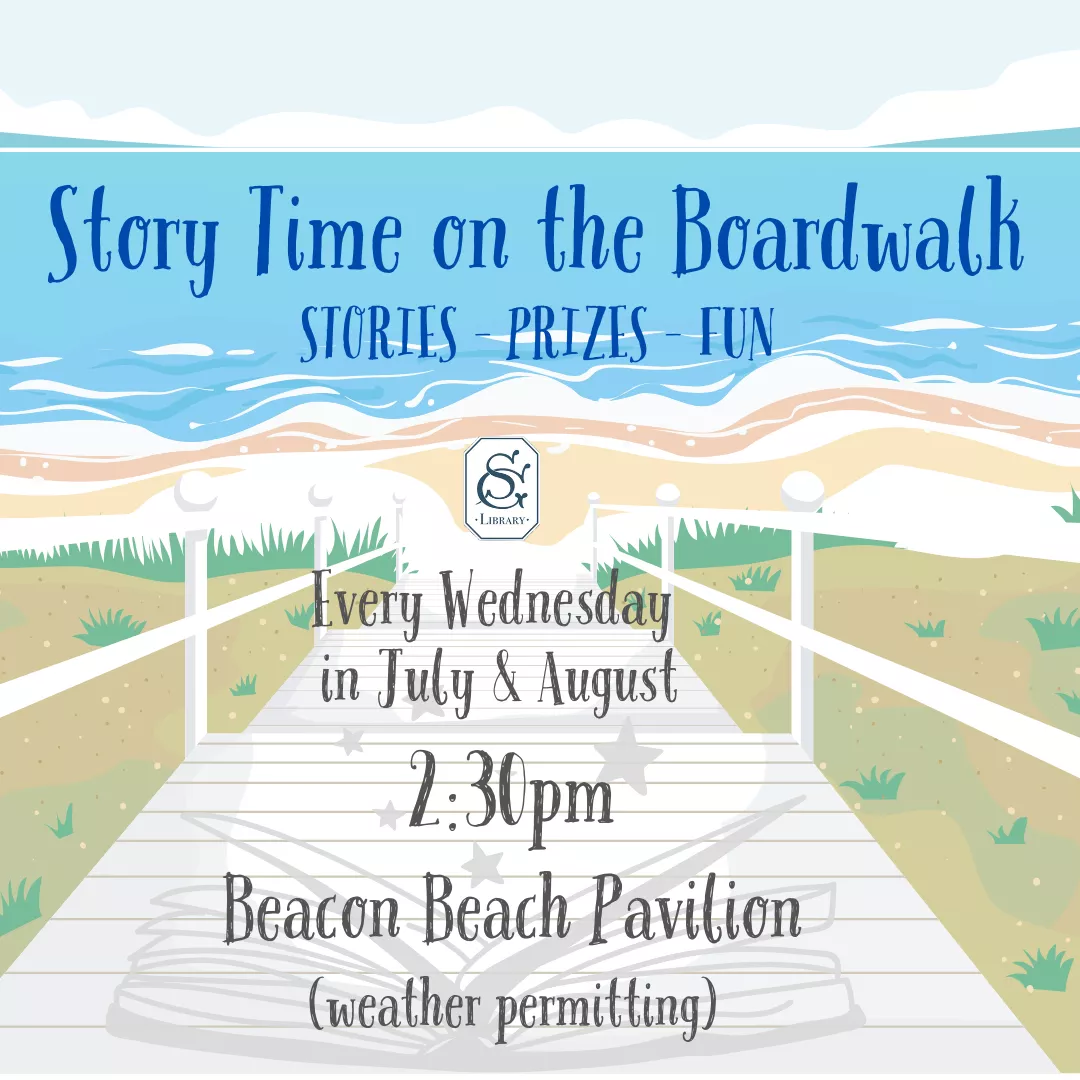 story time on the boardwalk, every thursday in july and august at 2:30 pm